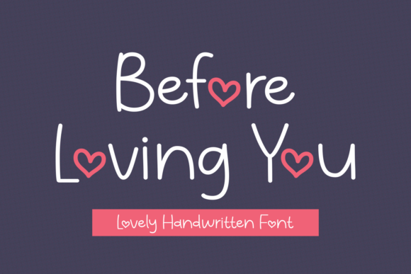 Before Loving You Script Font for Elegant Digital Branding