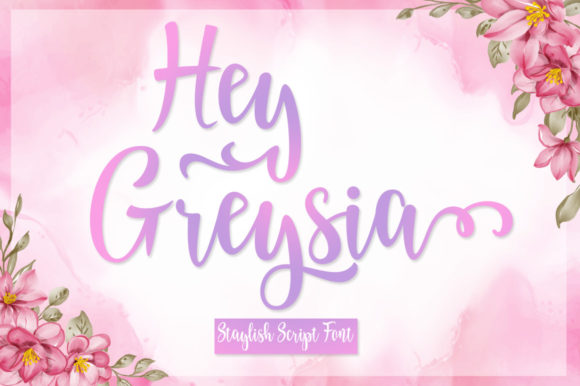 Hey Greysia Script Font for Handmade Creators