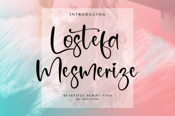 Lostefa Mesmerize: A Delicate Script Font for Editorial Elegance